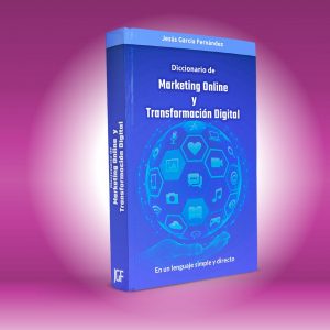Diccionario de Marketing Online y Transformación Digital